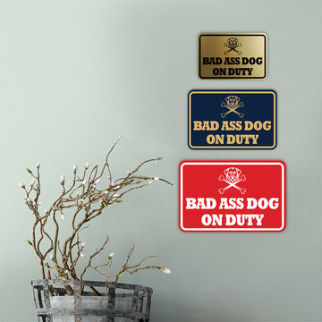 Signs ByLITA Classic Framed Bad Ass Dog on Duty Wall or Door Sign